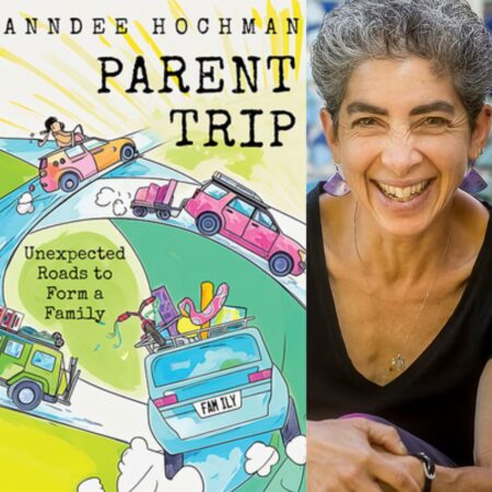 Headshot of writer Anndee Hochman on the right, smiling in front of a mosaic tiled background in a black top with short hair and purple dangling earrings. The cover of her new book, PARENT TRIP: UNEXPECTED ROADS TO FORM A FAMILY is on the left. The cover depicts drawings of multiple packed cars on hills, one with a license plate that says "FAMILY."